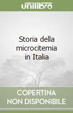 Quantità Limitata Storia della microcitemia in Italia