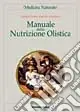 Quantità Limitata Manuale della nutrizione olistica