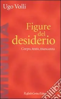 Figure del desiderio. Corpo, testo, mancanza Popolare