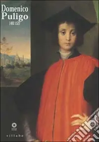 Offerta Domenico Puligo. 1492-1527. Ediz. illustrata