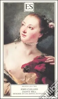 Fanny Hill. Memorie di una donna di piacere Novità