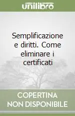 Semplificazione e diritti. Come eliminare i certificati Offerta Limitata