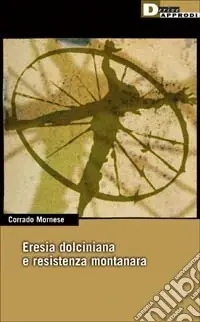 Eresia dolciniana e resistenza montanara Pagamento Sicuro