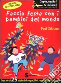 Faccio festa con i bambini del mondo Subito Disponibile