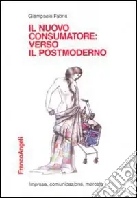 Il nuovo consumatore verso il postmoderno Pagamento Sicuro