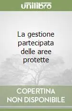 Economico La gestione partecipata delle aree protette