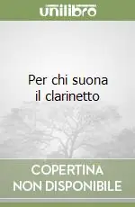 Promozione Esclusiva Per chi suona il clarinetto