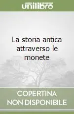 La storia antica attraverso le monete Miglior Prezzo