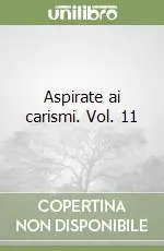 Aspirate ai carismi. Vol. 11 Promozione Esclusiva