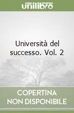 Università del successo. Vol. 2 Offerta Limitata