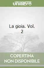 La gioia. Vol. 2 Compra Adesso