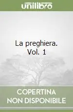 Ordina Subito La preghiera. Vol. 1