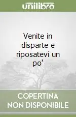 Sconto Venite in disparte e riposatevi un po‘