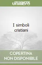 I simboli cristiani Offerta Limitata