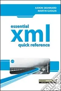 Essential XML. Quick reference Solo Oggi