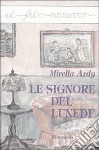 Compra Online Le signore del lunedì