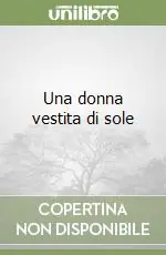 Una donna vestita di sole Scelto Dai Clienti