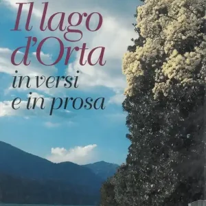 Lago d‘Orta in versi e in prosa Occasione Imperdibile