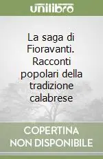Ultima Occasione La saga di Fioravanti. Racconti popolari della tradizione calabrese