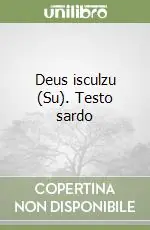 Deus isculzu (Su). Testo sardo Super Prezzo