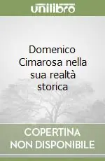 Domenico Cimarosa nella sua realtà storica Compra Online
