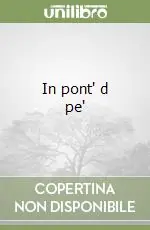 In pont‘ d pe‘ Direttamente Dal Produttore