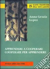 A Buon Prezzo Apprendere a cooperare. Cooperare per apprendere