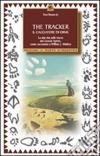 Ultima Occasione The tracker. Il cacciatore di orme