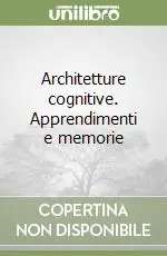 Offerta Architetture cognitive. Apprendimenti e memorie