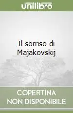 Il sorriso di Majakovskij Must-Have