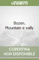 Bozen. Mountain e vally Subito Disponibile