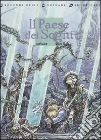 Prezzo Basso Il paese dei sogni. Leggende delle contrade dimenticate. Vol. 2