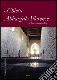 Ultima Occasione La chiesa abbaziale florense