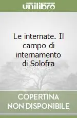 Le internate. Il campo di internamento di Solofra Prezzo Basso