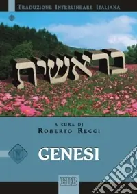 Genesi. Versione interlineare in italiano Compra Online