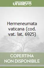 Promozione Esclusiva Hermeneumata vaticana (cod. vat. lat. 6925)