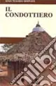 Più Venduto Il condottiero