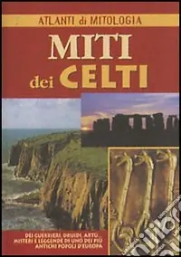 Occasione Imperdibile Miti dei celti