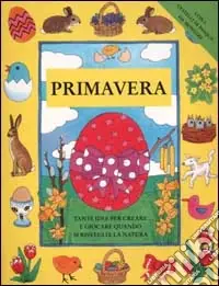 Primavera. Libro attivo Novità