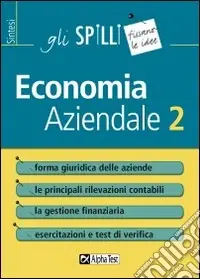 Ultimissimo Modello Economia aziendale. Vol. 2 Forma giuridica delle aziende