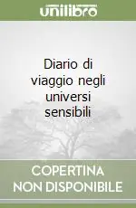 Diario di viaggio negli universi sensibili Promo Stagionale