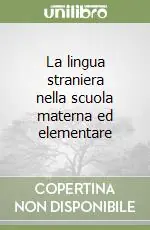La lingua straniera nella scuola materna ed elementare Promozione