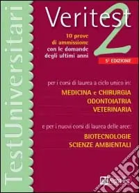 Veritest (2)10 prove di ammissione con le domande degli ultimi anni per i corsi di laurea a ciclo unico in medicina e chirurgia, odontoiatria, veterinaria... Saldi