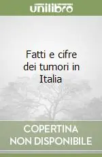 Scelto Dai Clienti Fatti e cifre dei tumori in Italia