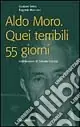 Aldo Moro. Quei terribili 55 giorni Scelto Dai Clienti