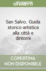 Prezzo Scontato San Salvo. Guida storico-artistica alla città e dintorni