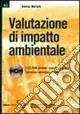 Nuova Collezione Valutazione di impatto ambientale. Con CD-ROM