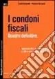I condoni fiscali Ultime Pezzi