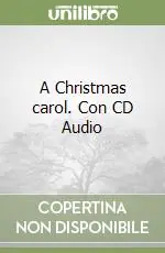 Occasione Imperdibile A Christmas carol. Con CD Audio