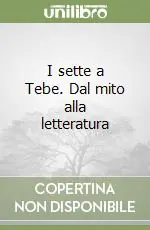 Di Tendenza I sette a Tebe. Dal mito alla letteratura